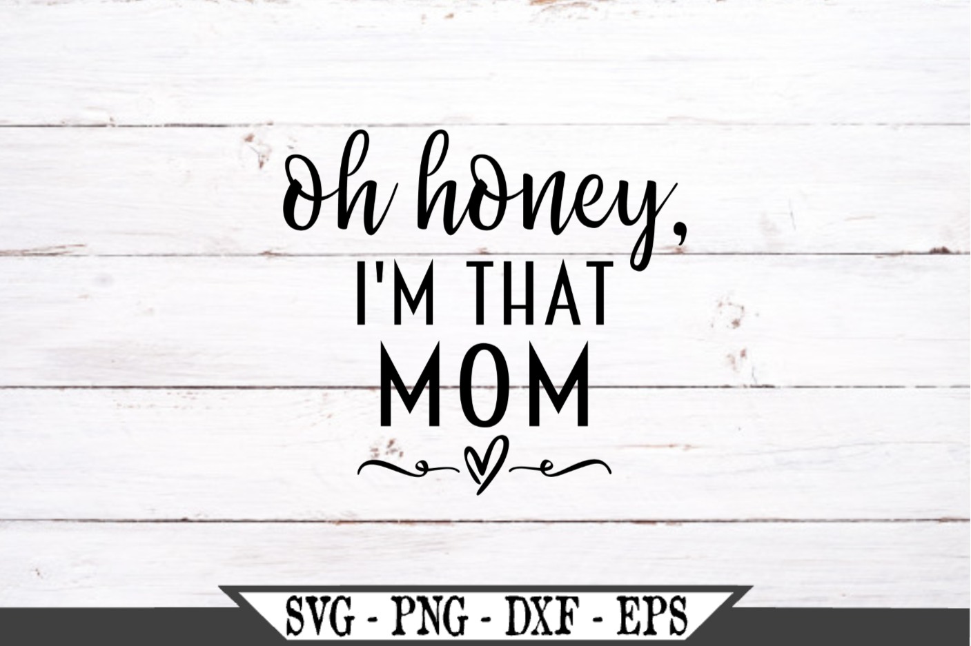 Download Oh Honey I'm That Mom SVG