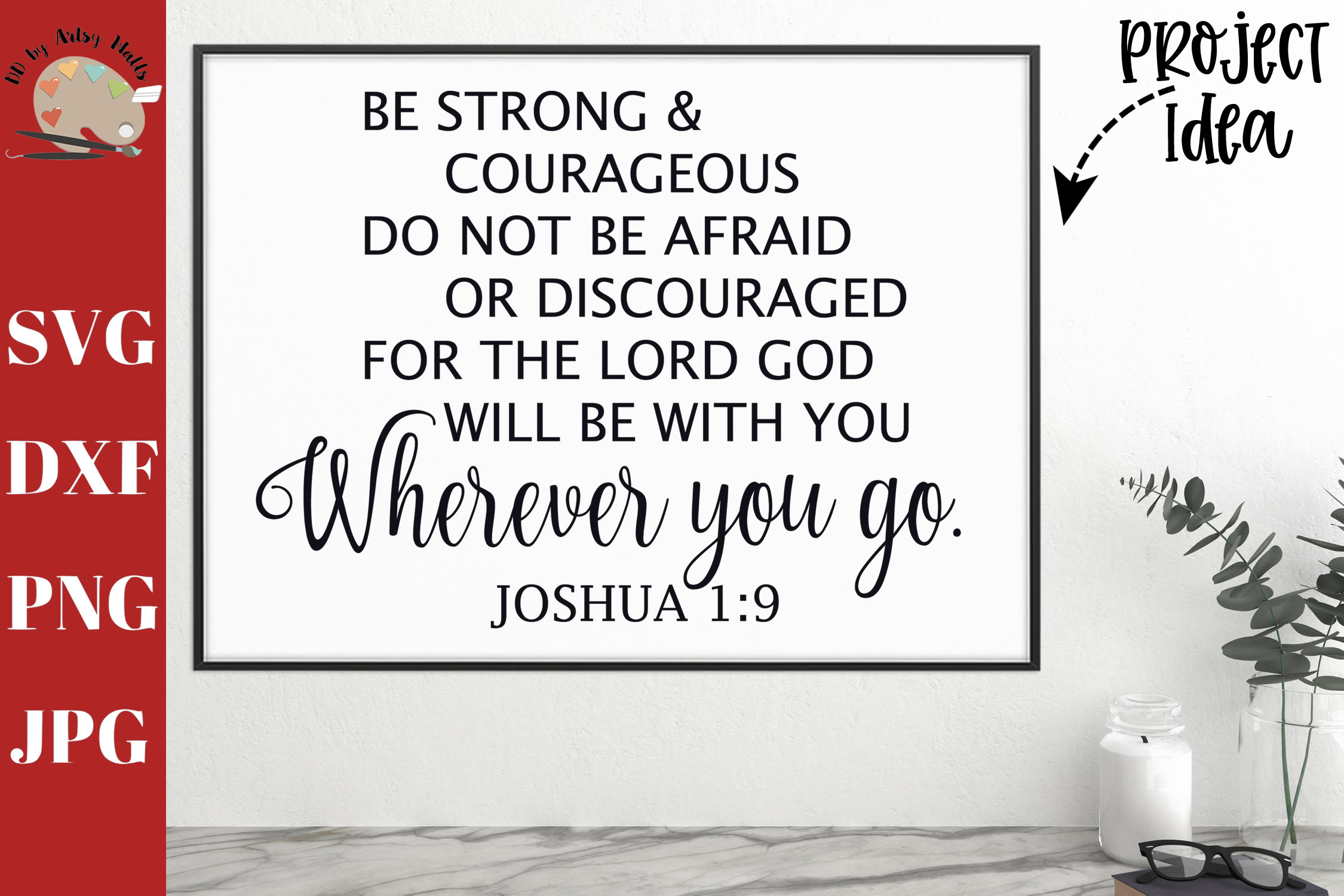 Download Be strong be courageous Joshua 1 9 svg, christian ...