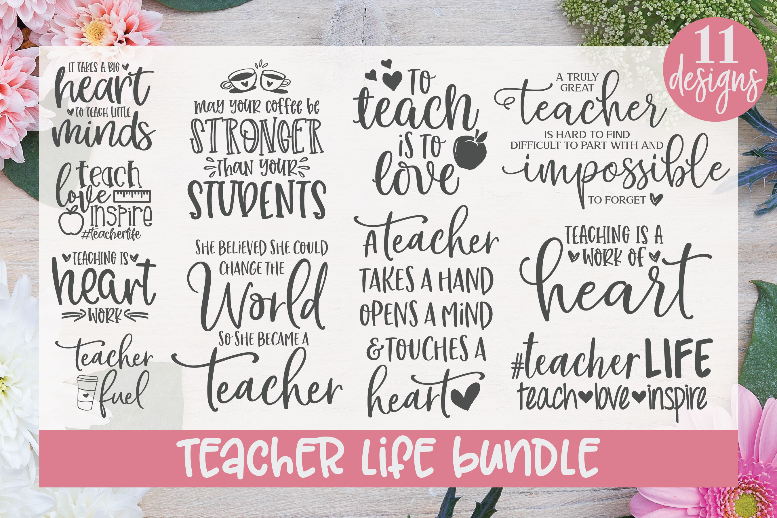 Download Teacher Life Bundle - 11 Teacher Quotes - SVG Cut Files