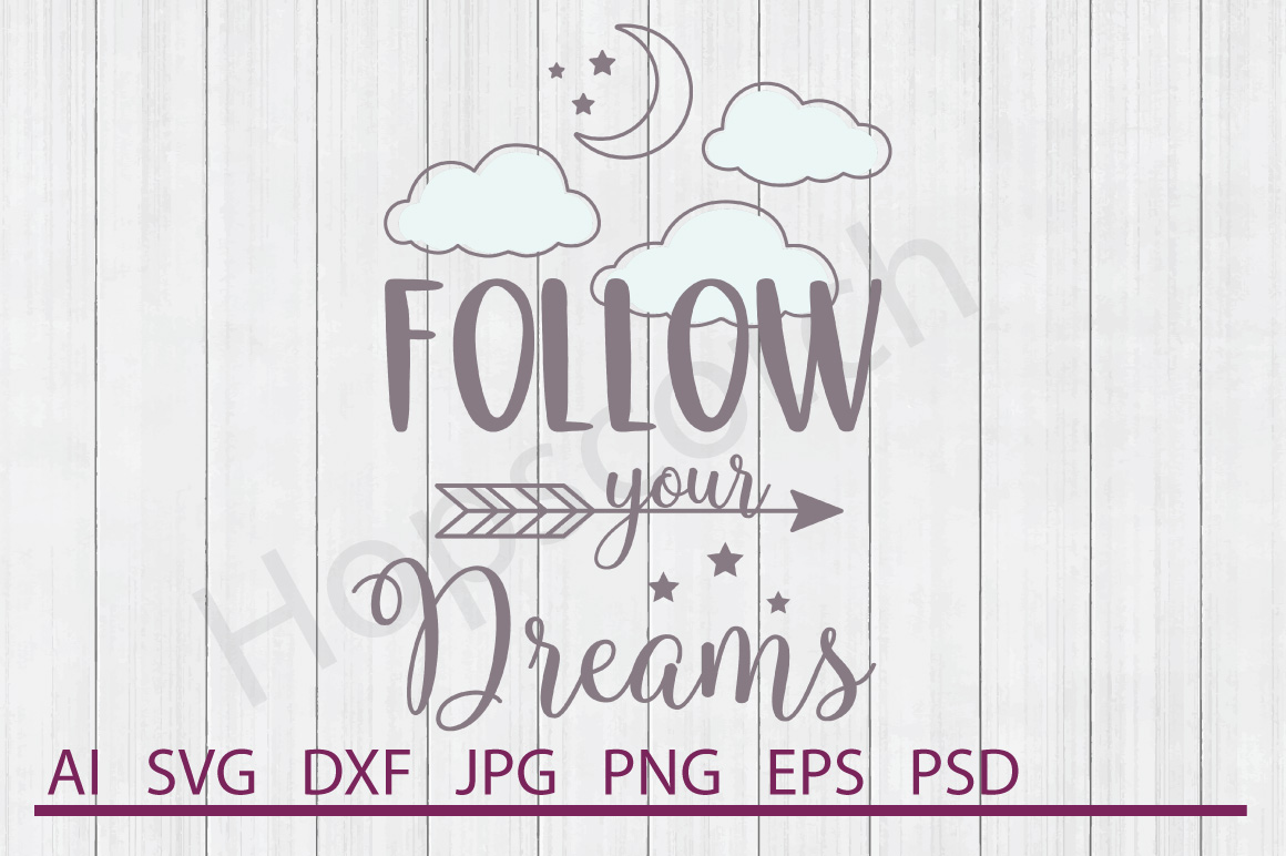 Download Follow Your Dreams SVG, Arrow SVG, Rustic SVG, DXF File ...