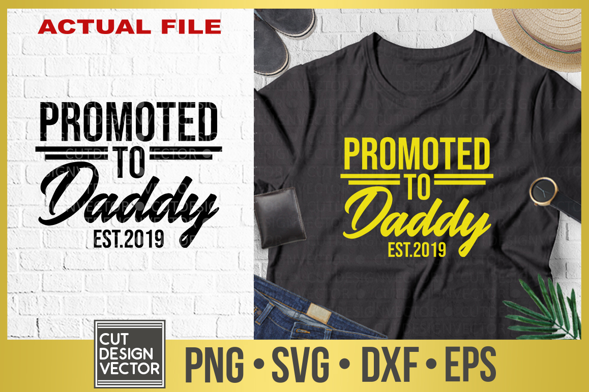 Download Promoted to Daddy est 2019 SVG