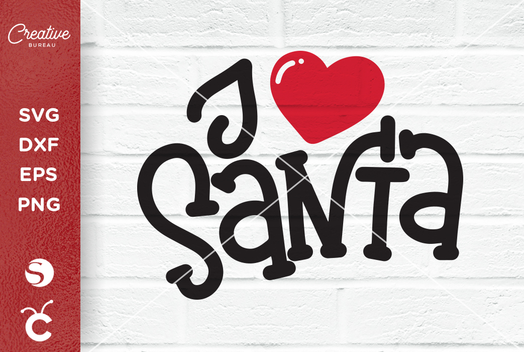 Download I Love Santa SVG, Christmas SVG, Santa Claus SVG