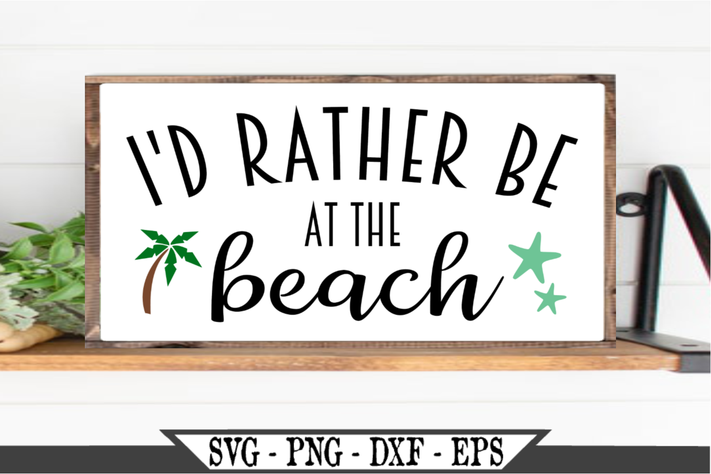 I D Rather Be At The Beach Svg