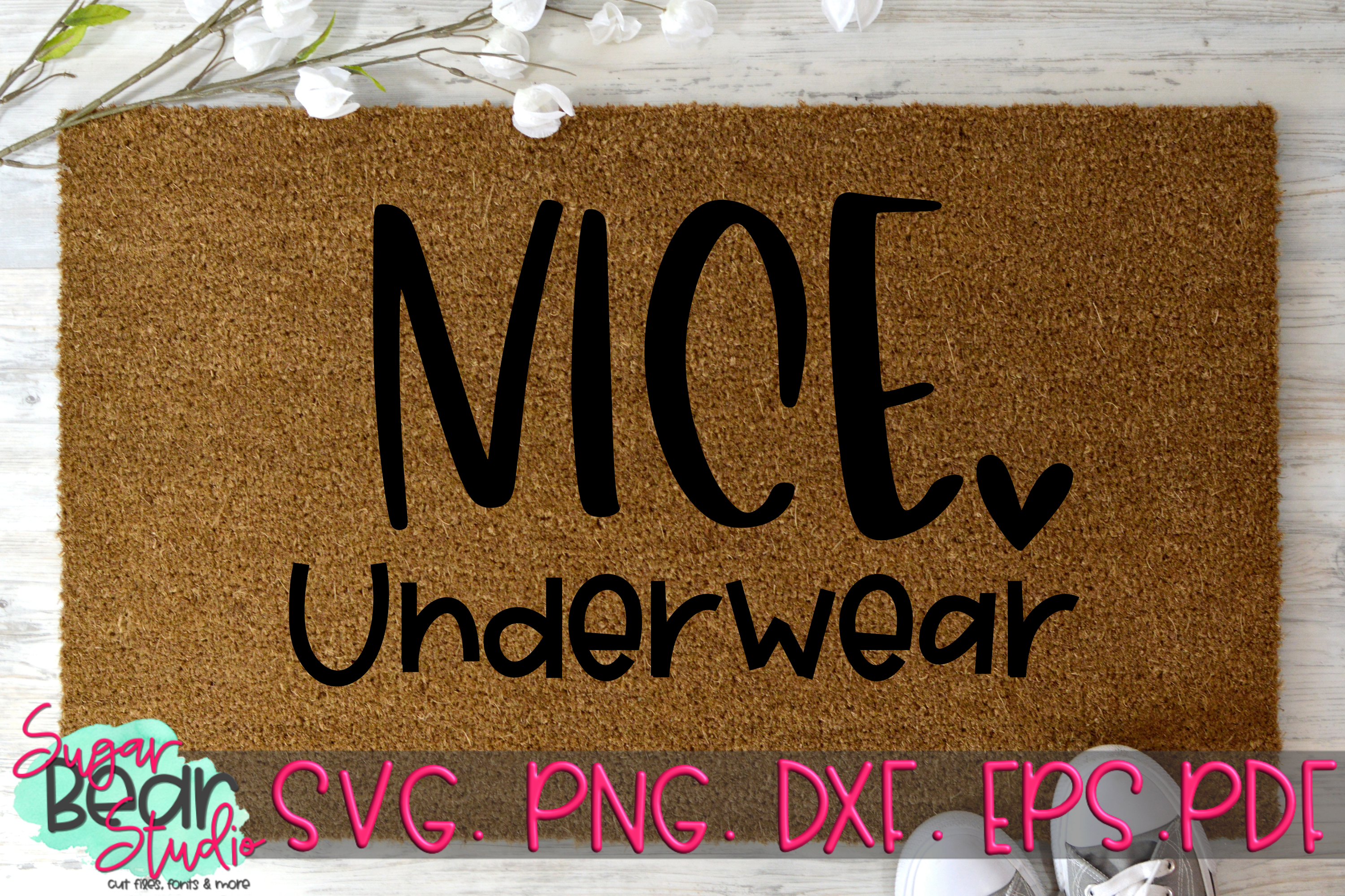 Nice Underwear A Doormat Svg
