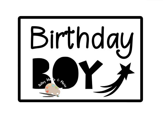Birthday boy SVG CUT file boy birthday shirt, baby boy svg ...