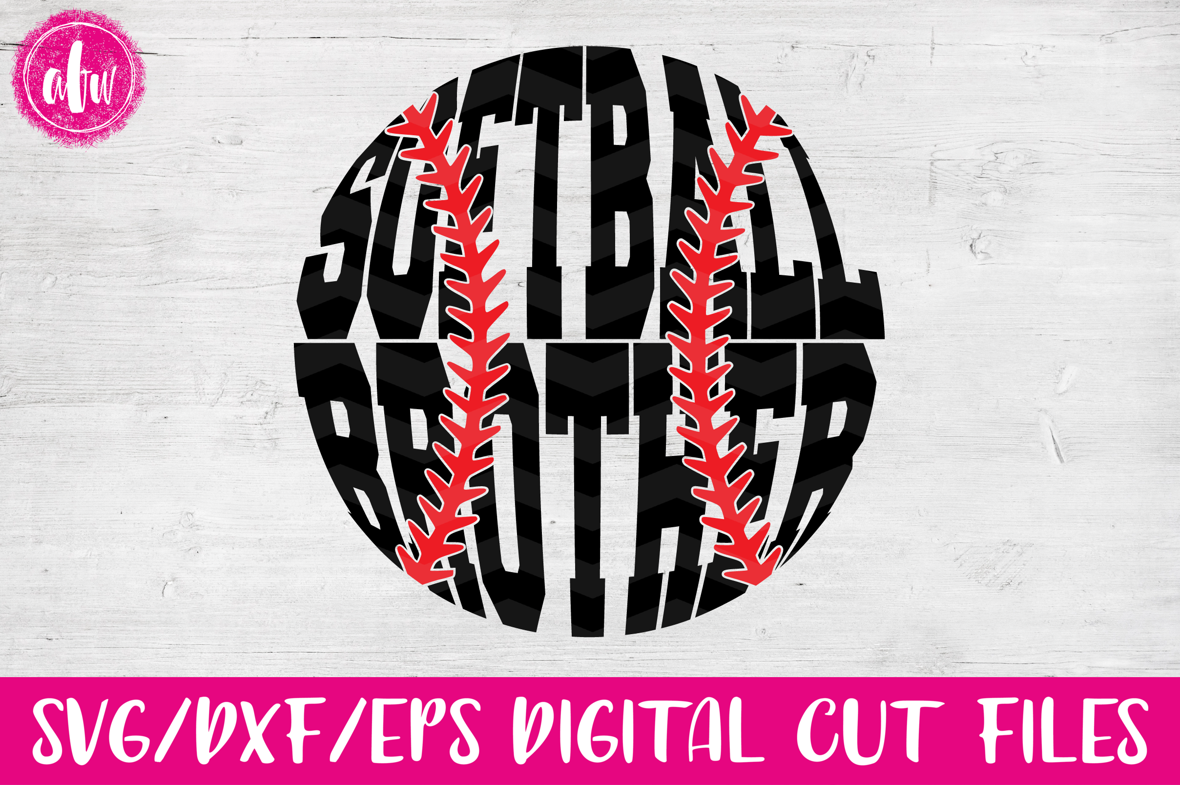 Download Softball Brother- SVG, DXF, EPS Cut Files (15490) | SVGs ...