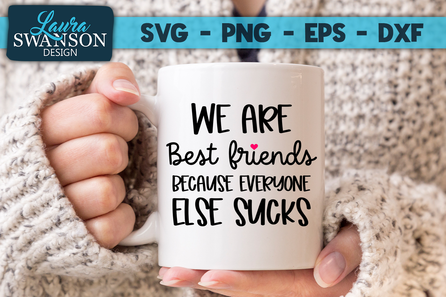 Download Funny Quote - We are Best Friends SVG, PNG, EPS, DXF