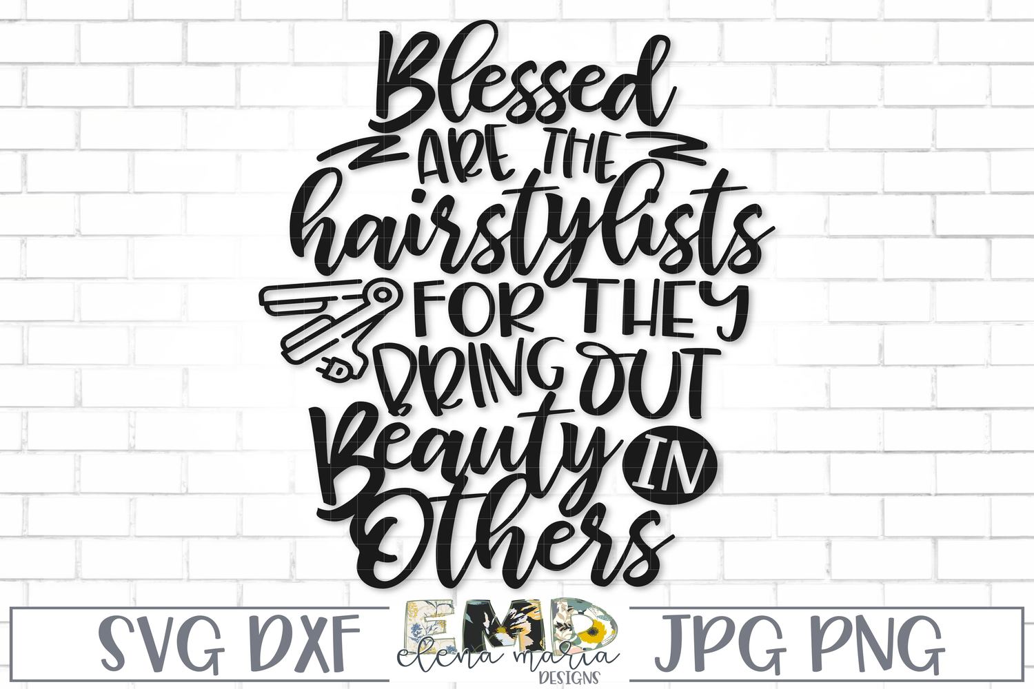 Hairstylist Svg File Blessed Are The Hairstylists Svg