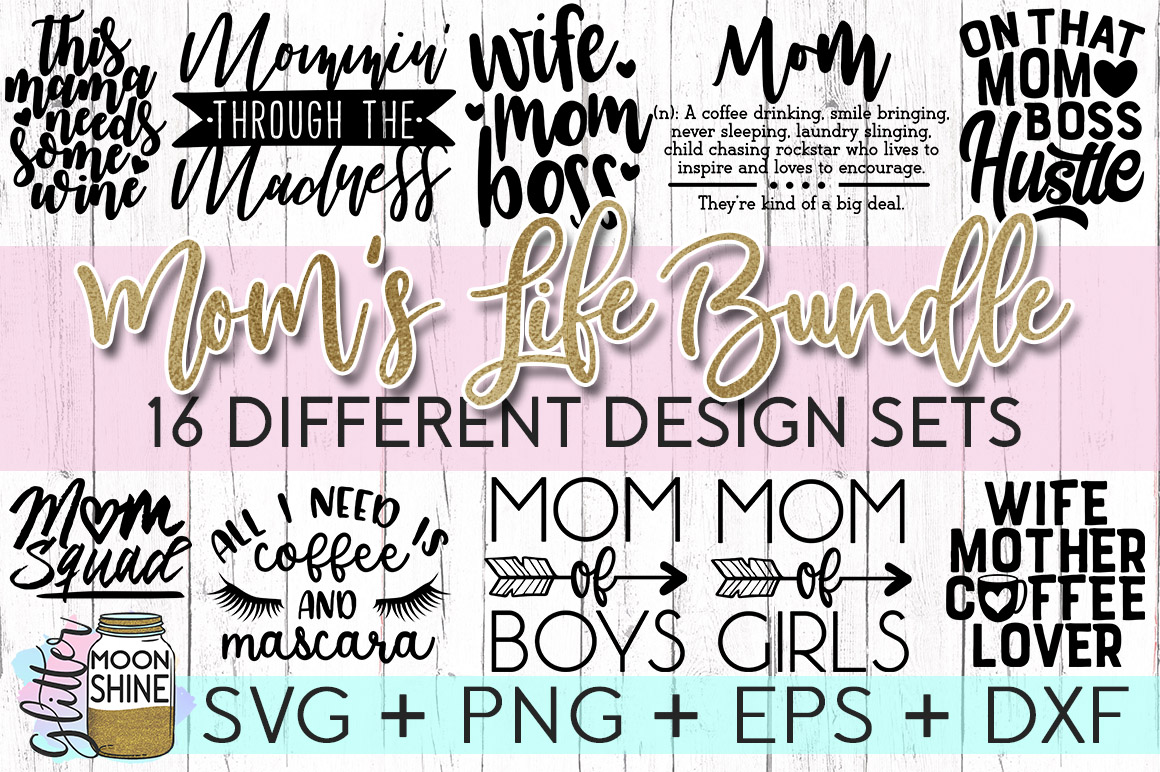 Download Mom's Life Bundle SVG DXF PNG EPS Cutting Files