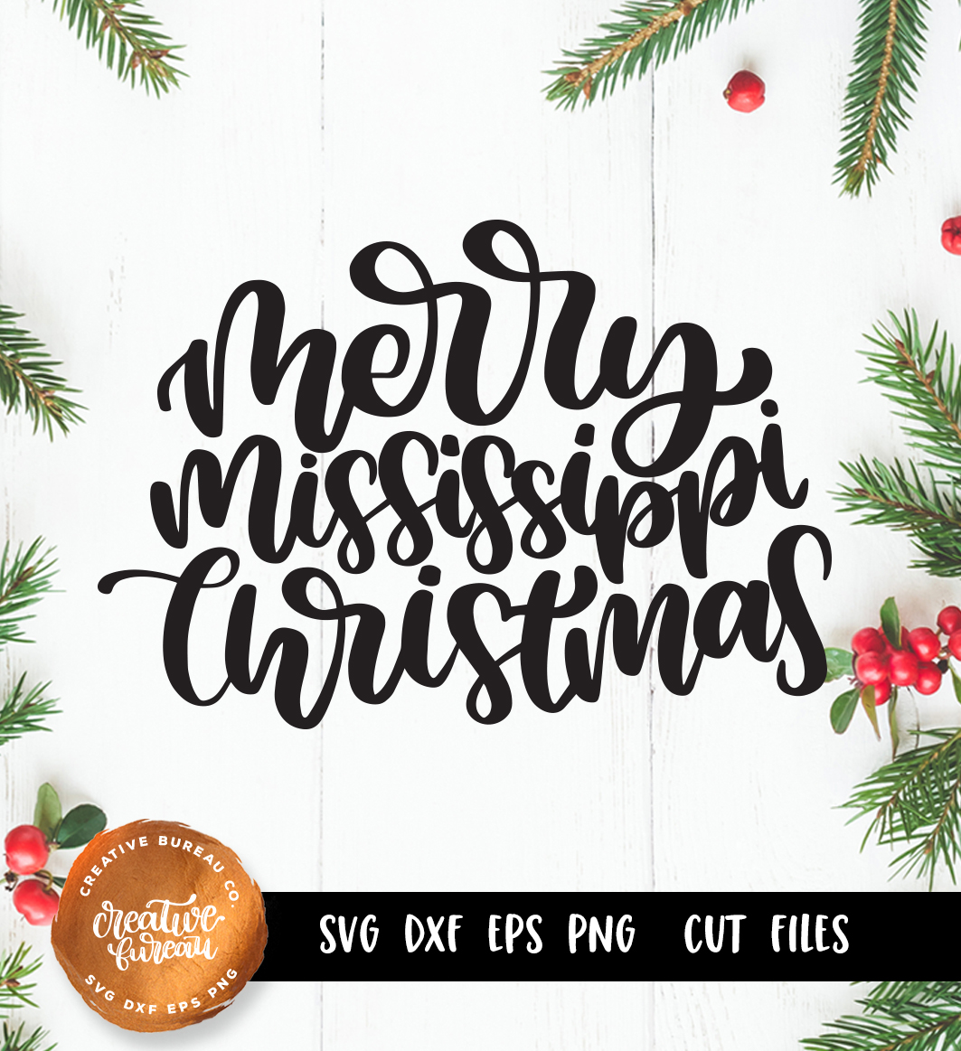 Merry Mississippi Christmas SVG DXF, Christmas SVG Cut File (328560 ...