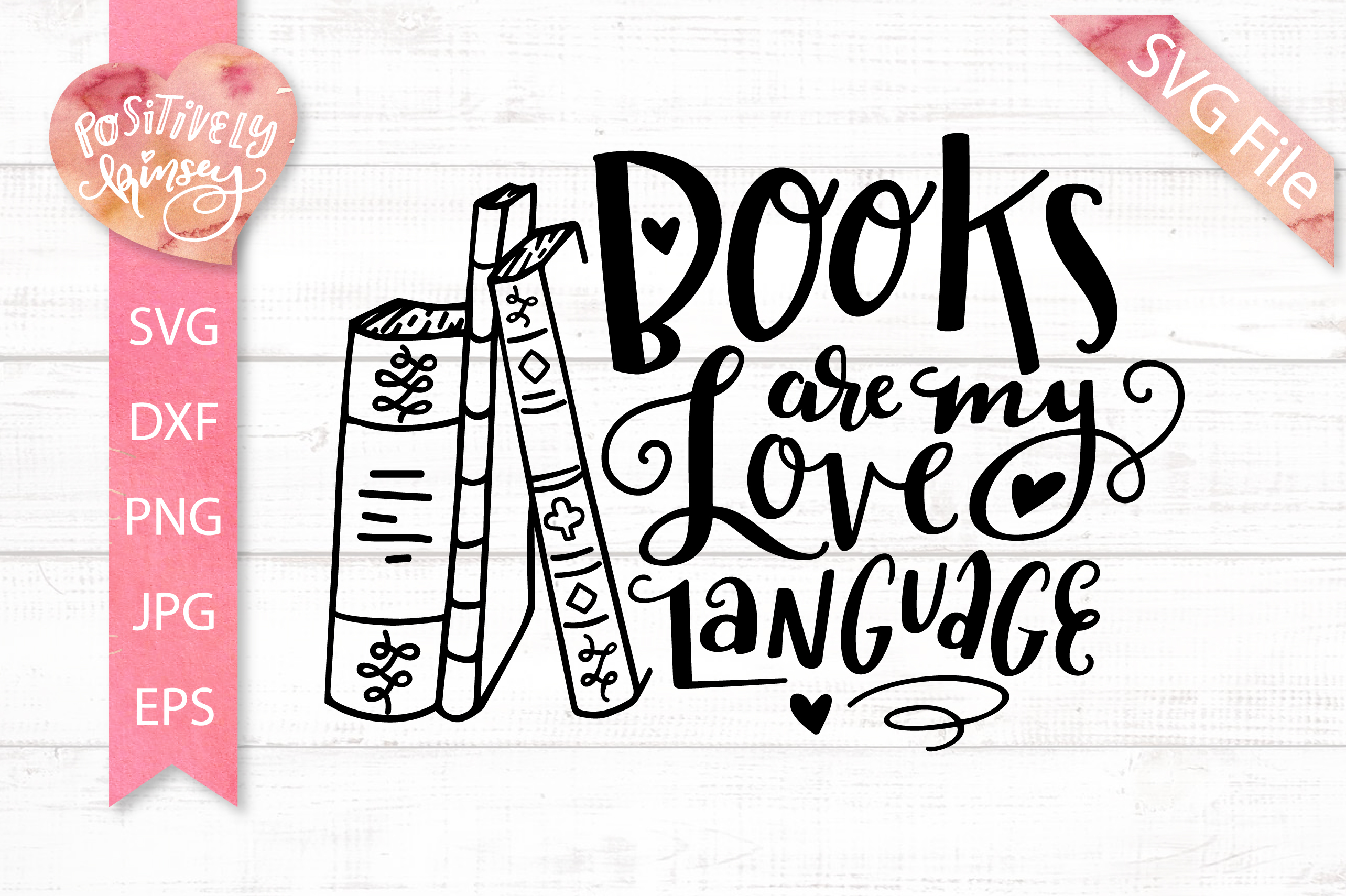 Download Book SVG DXF PNG EPS JPG Books Are my Love Language SVG File