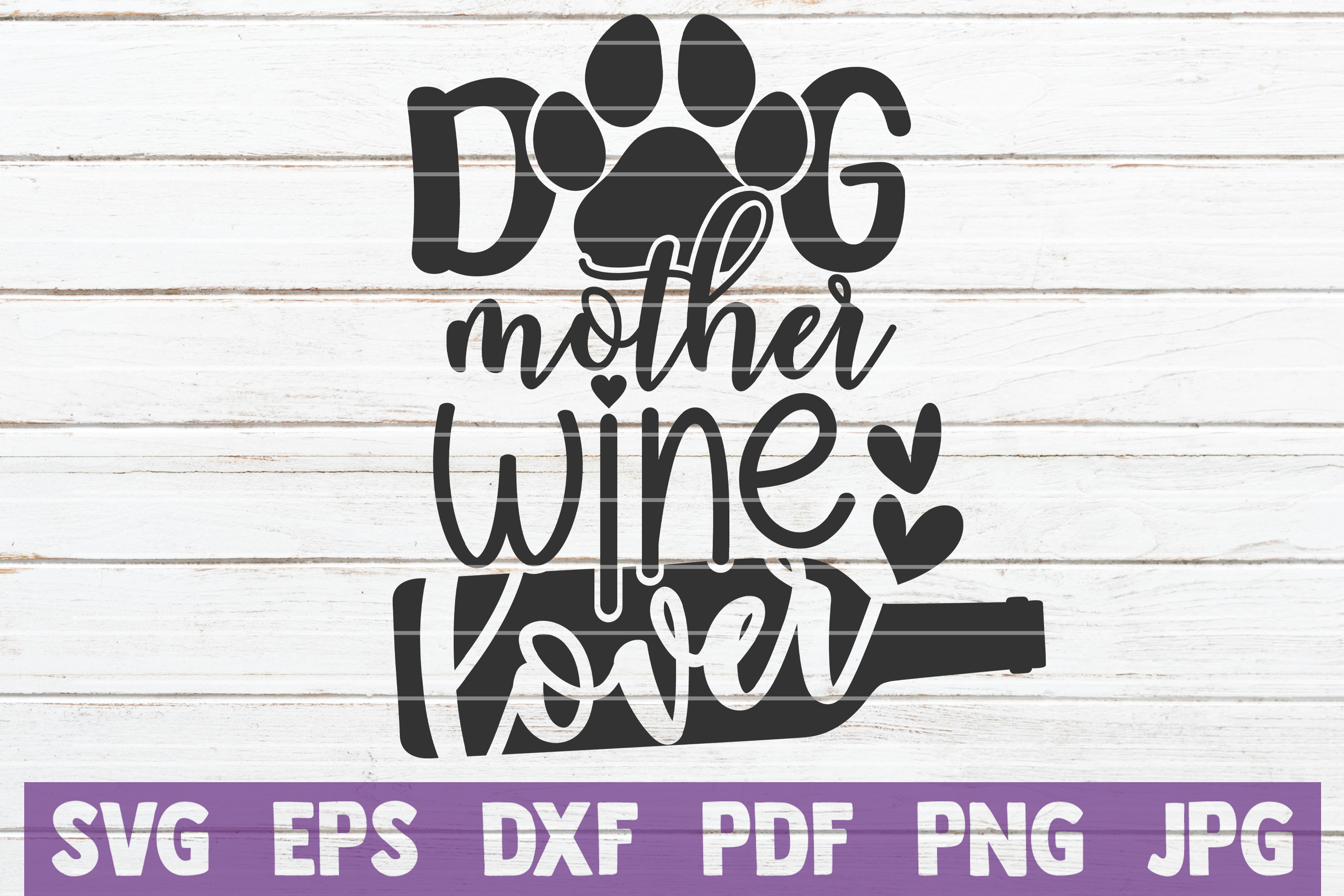 Download Dog Mother Wine Lover SVG Cut File | commercial use