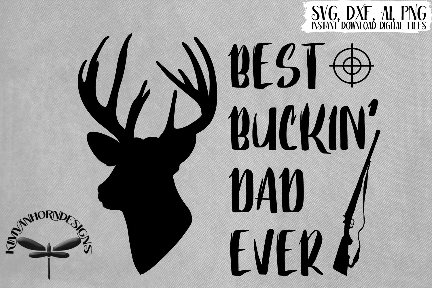 Free Free 318 Deer Best Buckin Dad Ever Svg SVG PNG EPS DXF File