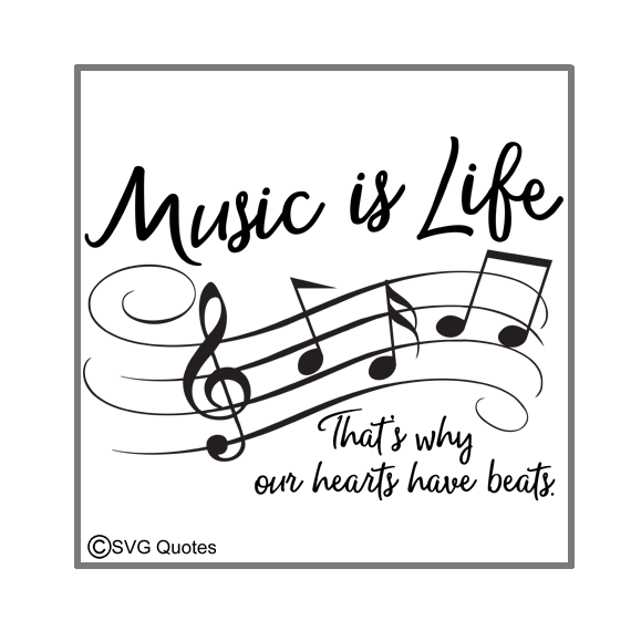 Music is Life, That's why hearts have beats (75269) | SVGs | Design Bundles