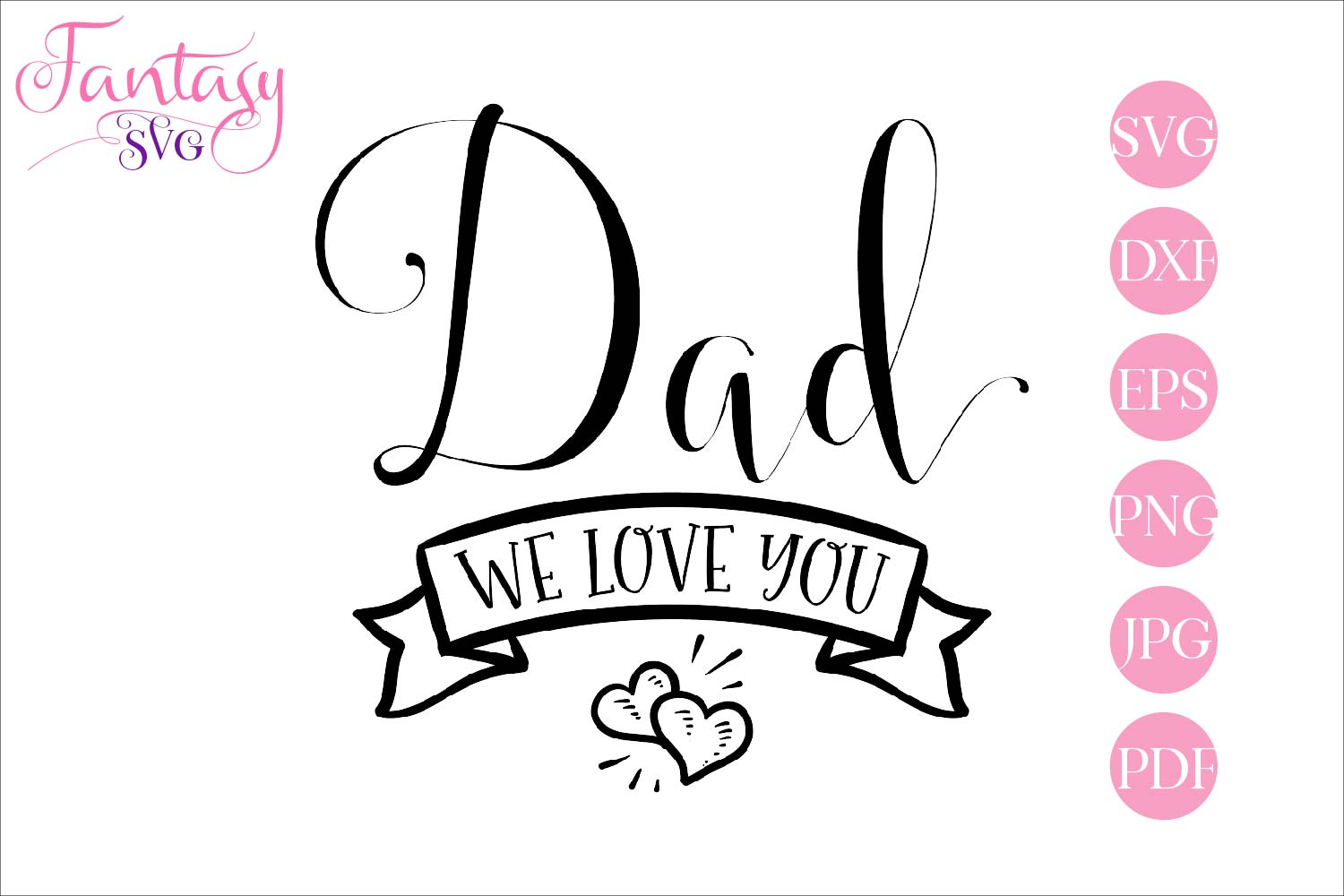 Free Free 208 Dad We Love You Svg SVG PNG EPS DXF File
