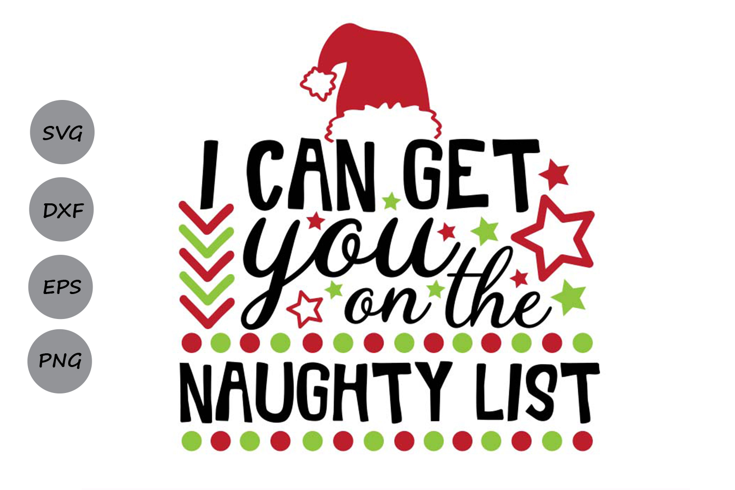 I Can Get You On The Naughty List Svg Christmas Svg Santa Svgs Design Bundles