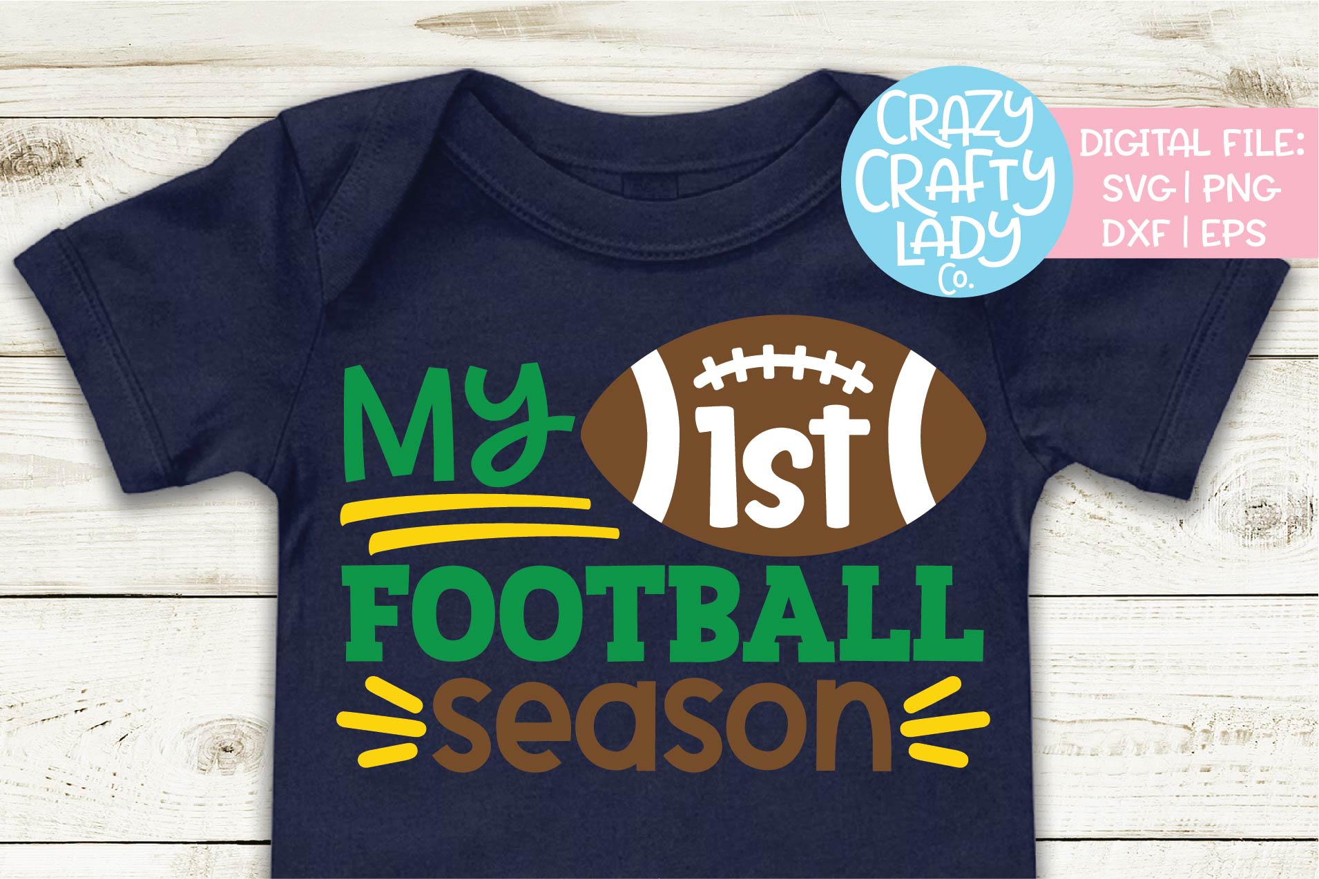 My 1st Football Season Baby Sports SVG DXF EPS PNG Cut File
