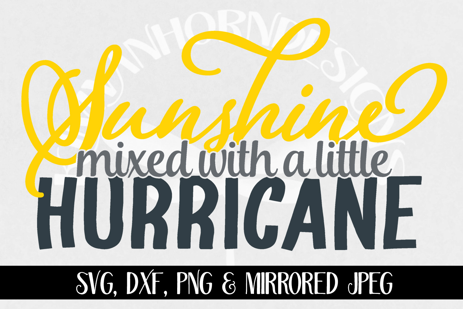 Sunshine Mixed With A Little Hurricane Svg