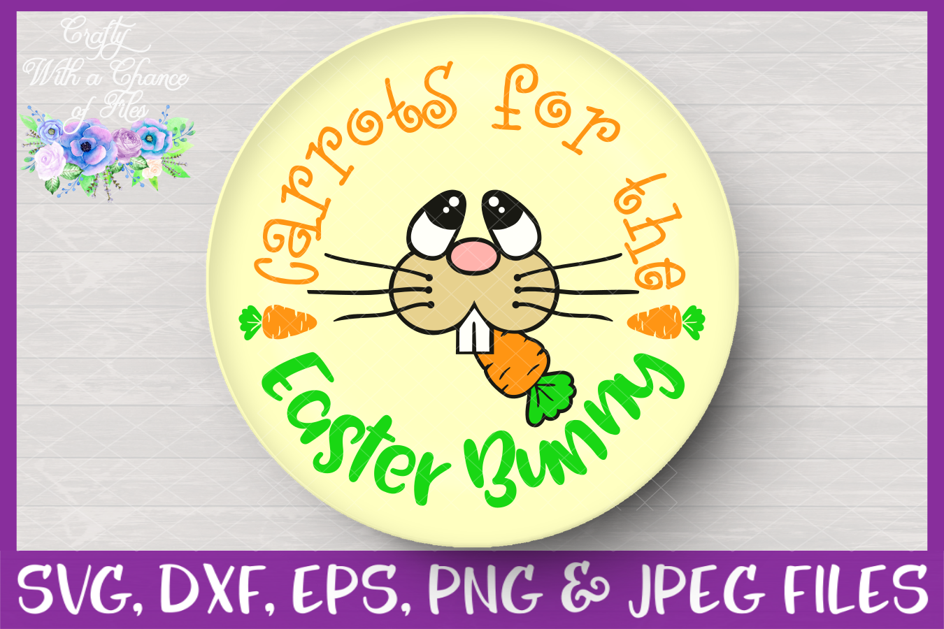 Download Carrots for the Easter Bunny SVG - Easter Plate Design ...