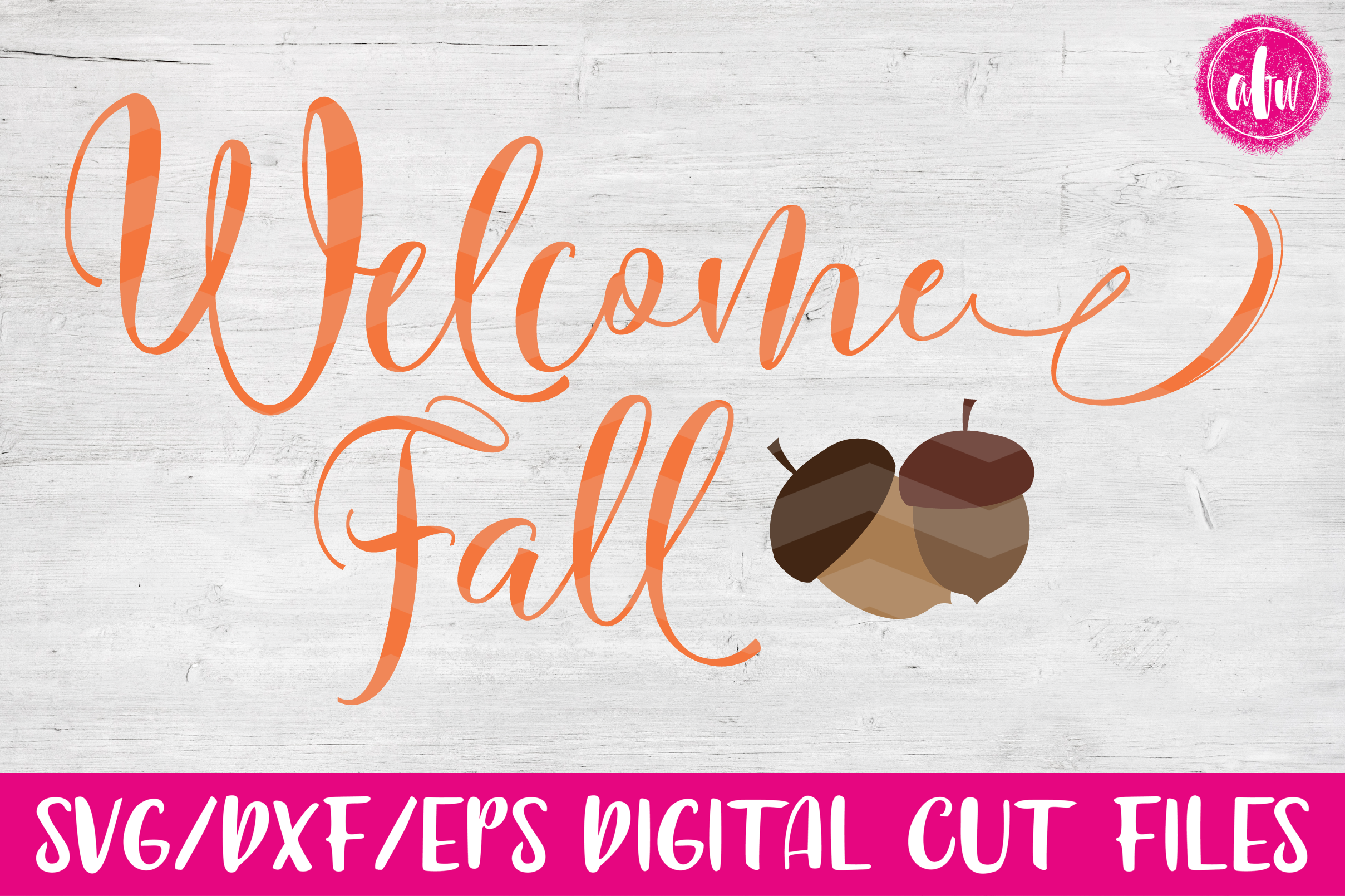Download Welcome Fall - SVG, DXF, EPS Cut Files (27316) | SVGs | Design Bundles