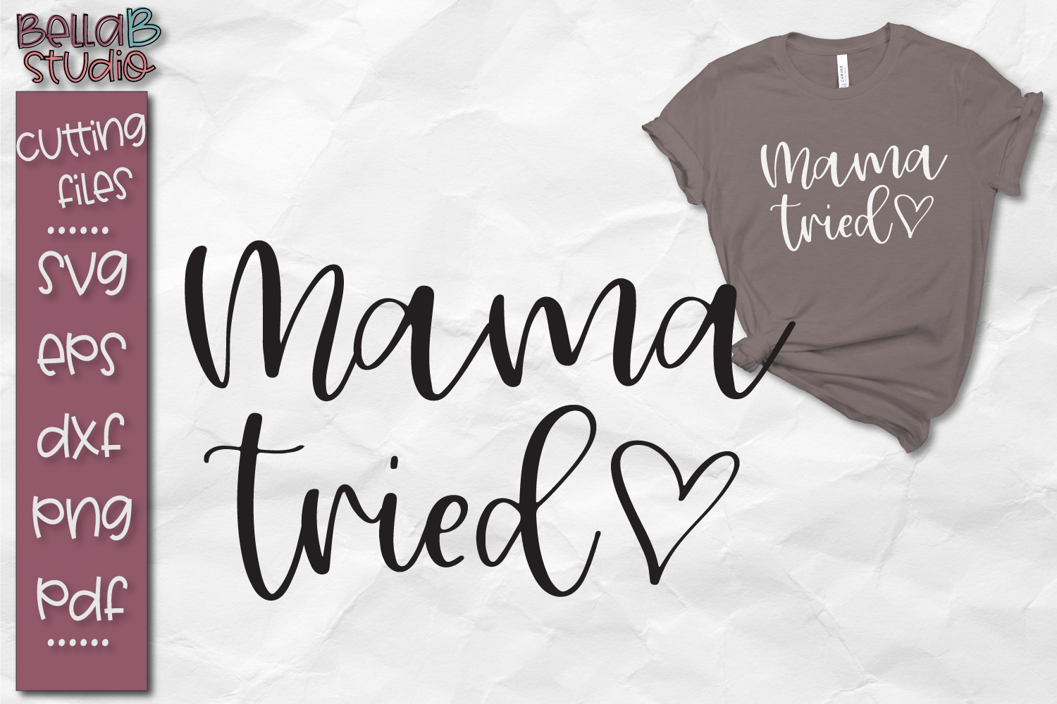 Free Free Mama Tried Svg 545 SVG PNG EPS DXF File