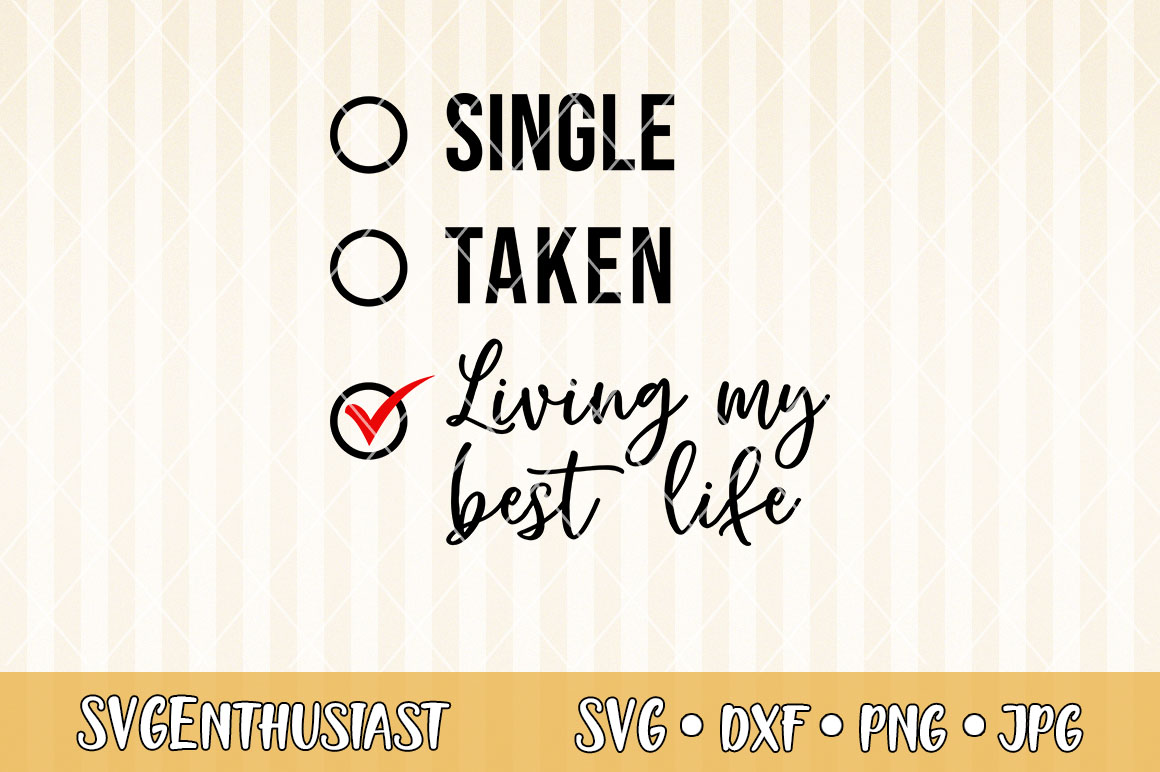 Download Single Taken Living my best life SVG cut file