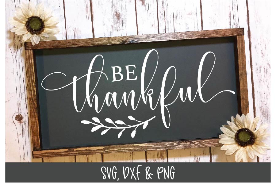 Download Be Thankful SVG Cut File - Thanksgiving SVG (129936 ...