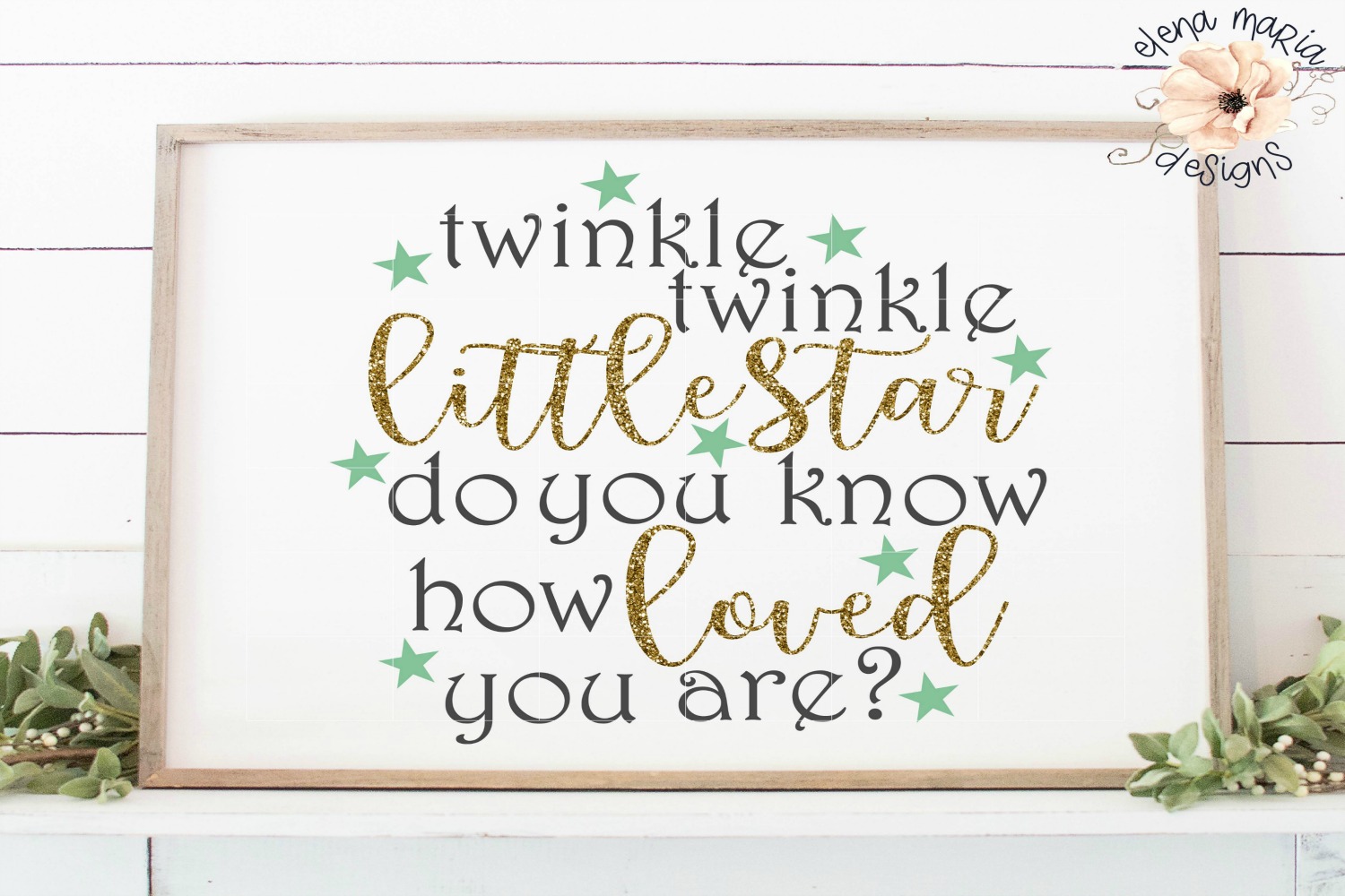 Twinkle Twinkle Little Star Do You Know How Loved You Are?