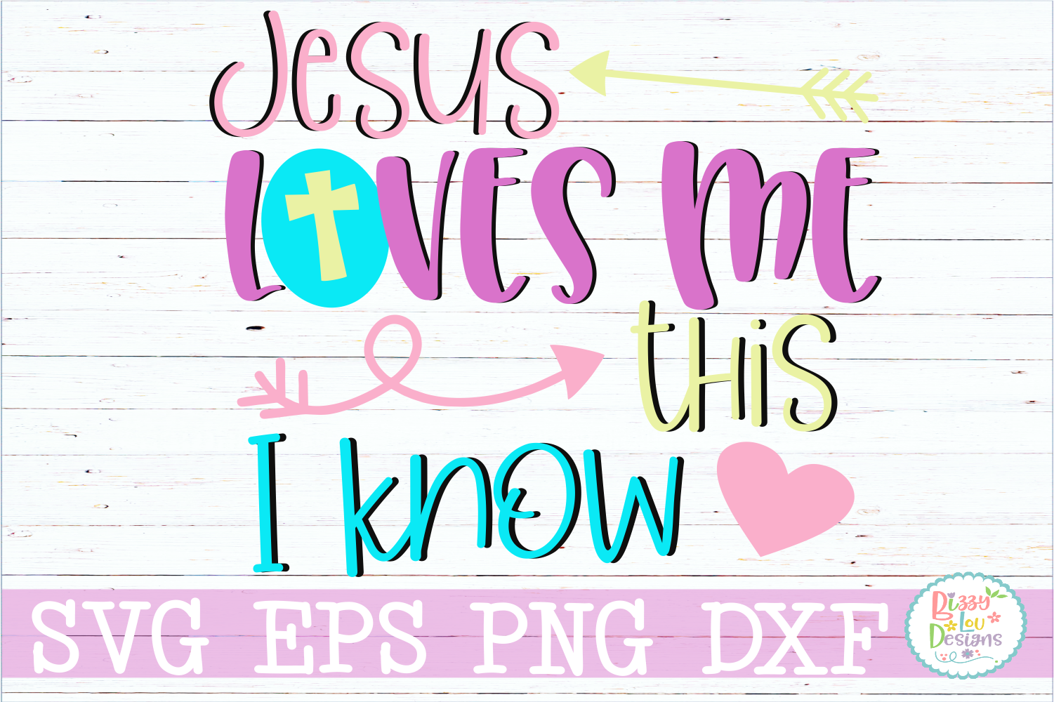 Download Jesus Loves me this I know SVG Cutting File (186920 ...