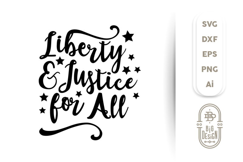 4th of july SVG Cut File - Liberty & Justice for All (282603) | SVGs ...