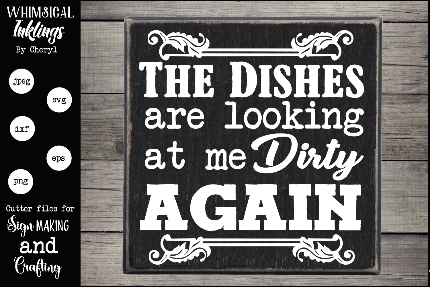 The Dishes Are Looking At Me Dirty Again SVG (179518) | SVGs | Design ...