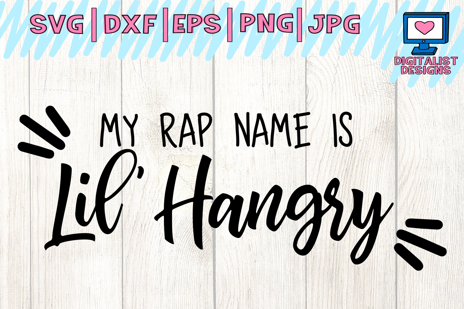 my rap name is lil' hangry, funny quotes, cut file (111015) | Cut Files