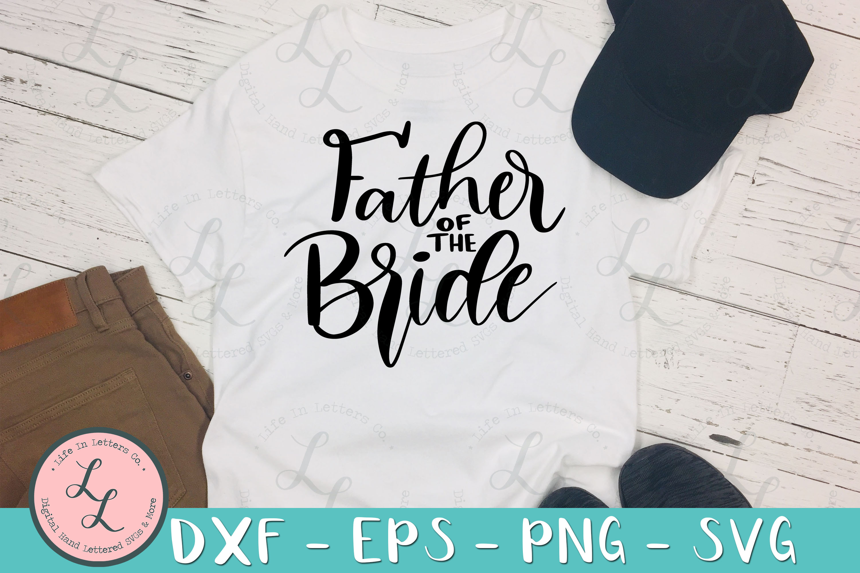 Download Father Of The Bride- Hand Lettered Cut File SVG PNG EPS DXF
