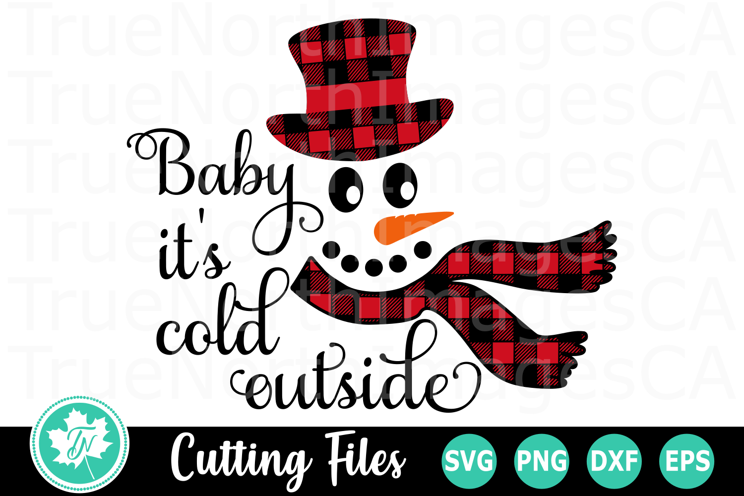 Baby It's Cold Outside Snowman - A Christmas SVG Cut File