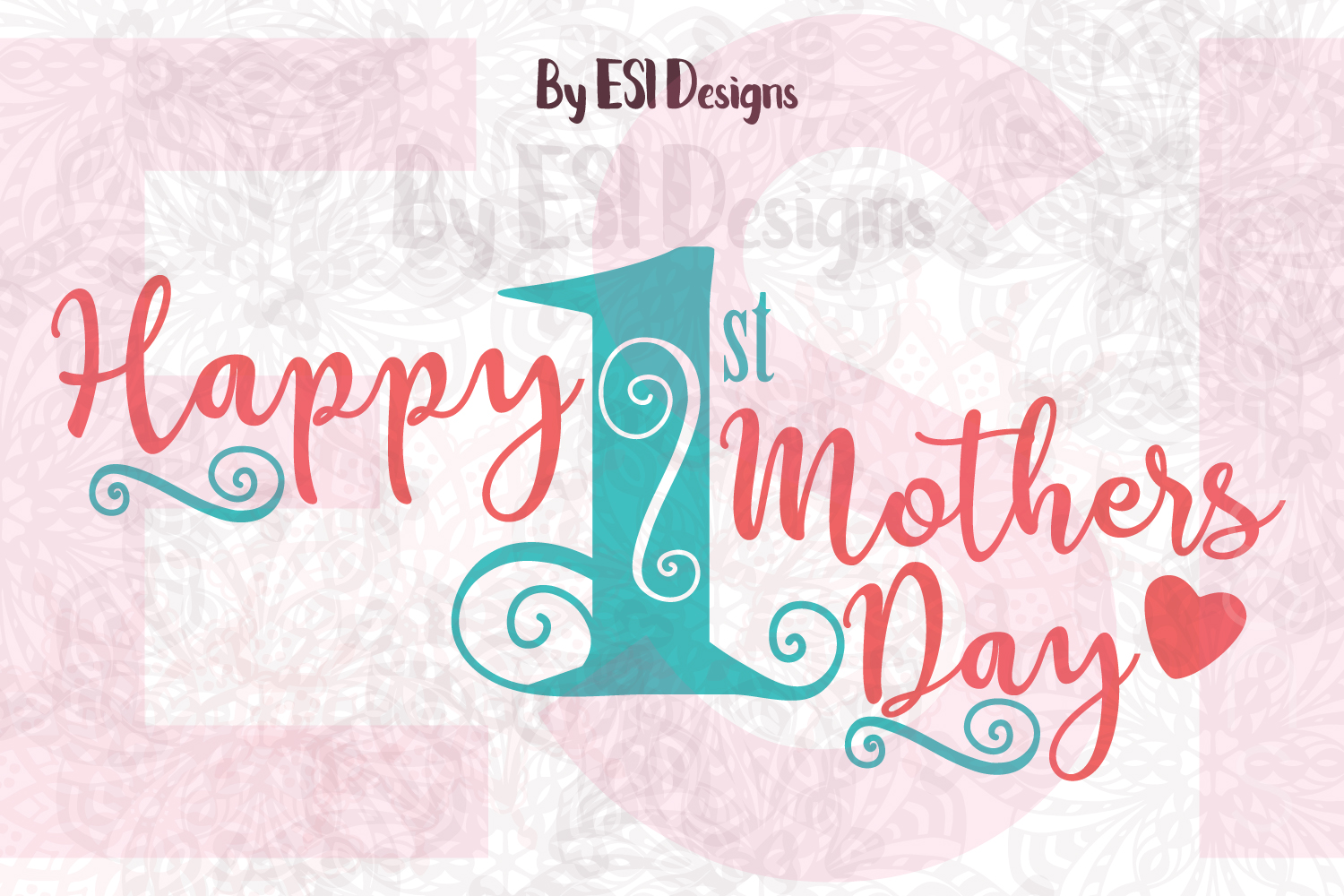 Download Mother's Day | Happy First Mothers Day | Quote Design (80405) | SVGs | Design Bundles