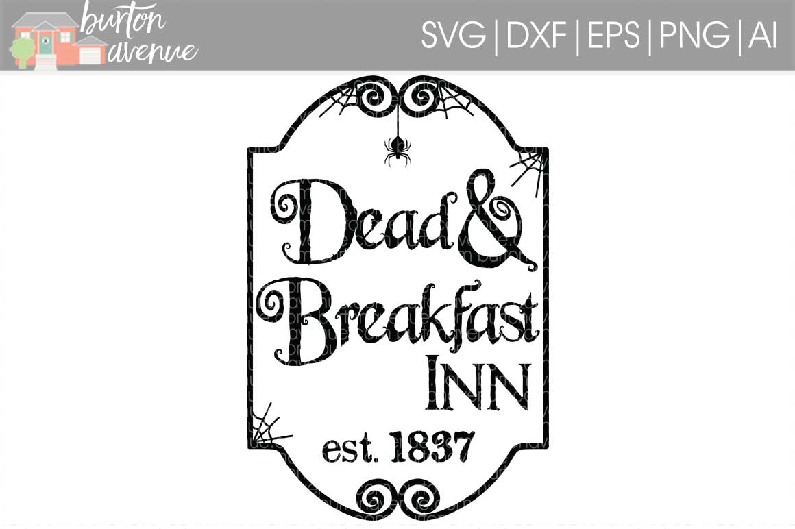 Download Dead & Breakfast Inn cut File - Halloween SVG DXF EPS AI PNG