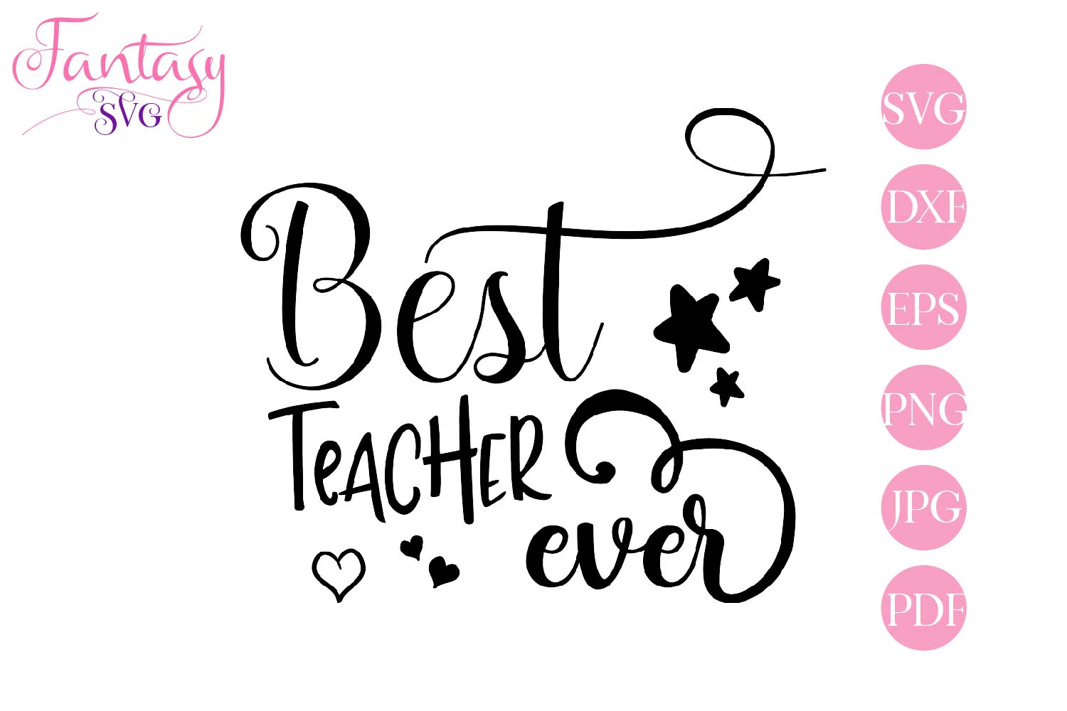 Download Best Teacher Ever - svg cut file (253537) | SVGs | Design Bundles