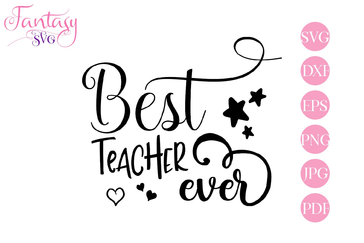 Best Teacher Ever - svg cut file (253537) | SVGs | Design Bundles