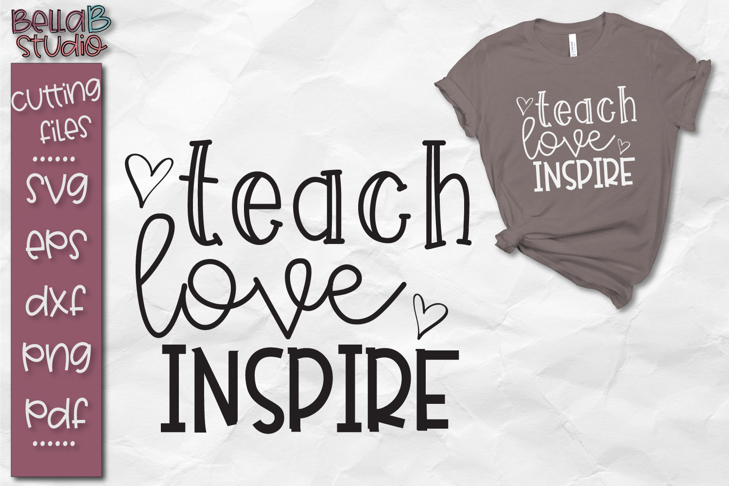 Teach Love Inspire SVG, Teacher, School SVG