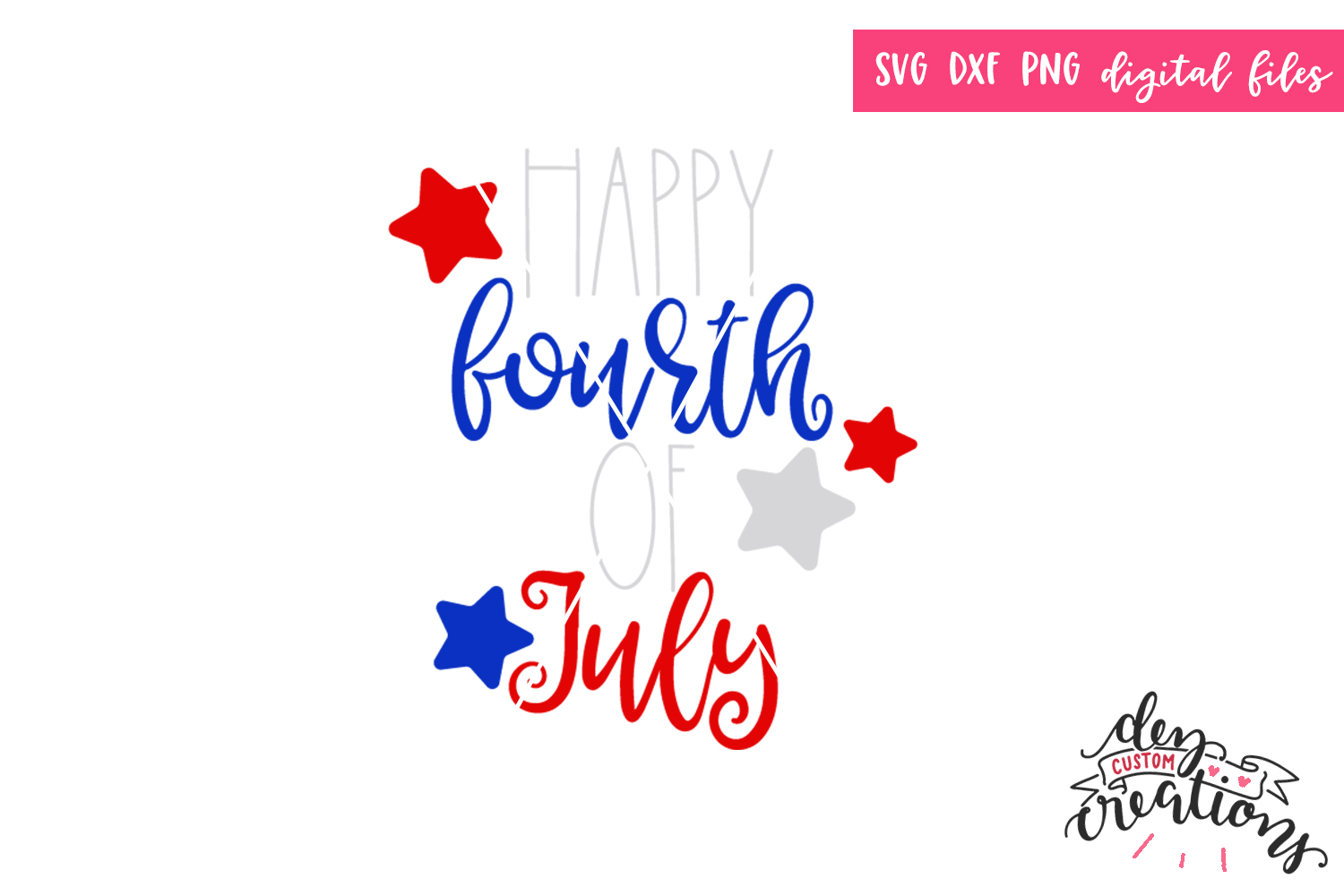 Download Happy Fourth of July - SVG DXF PNG