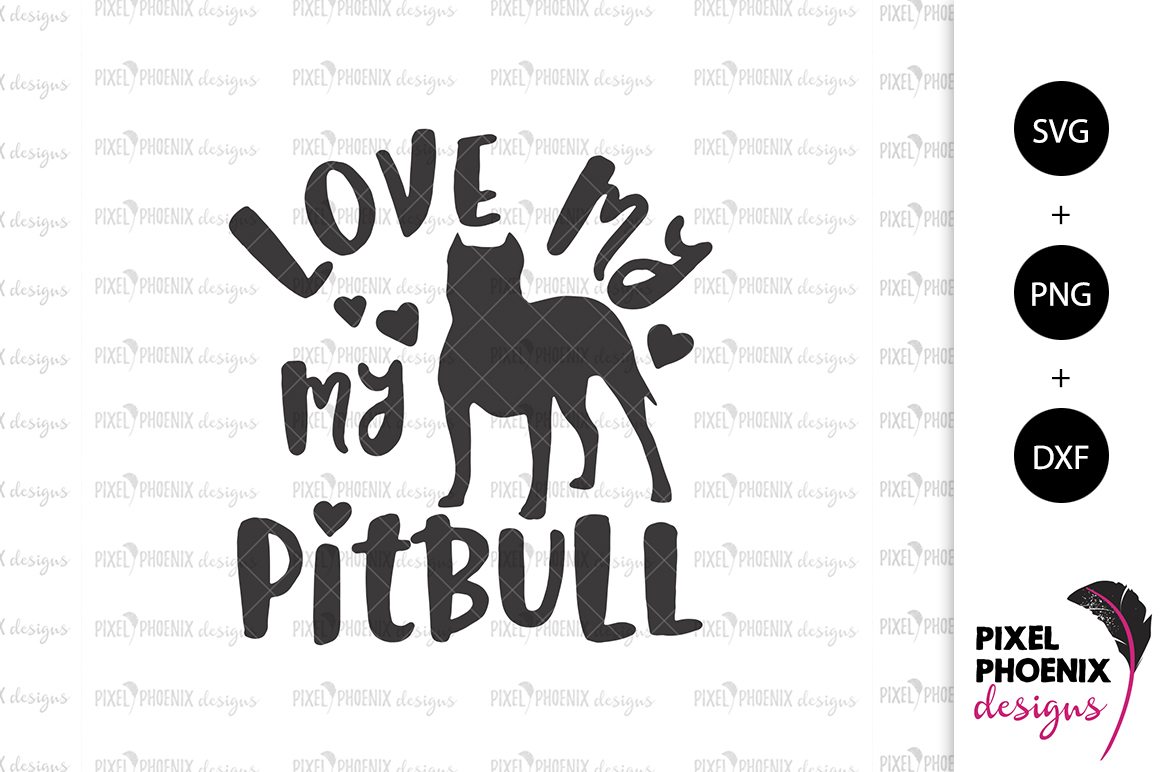 Dog SVG Love My Pitbull SVG (196970) | SVGs | Design Bundles