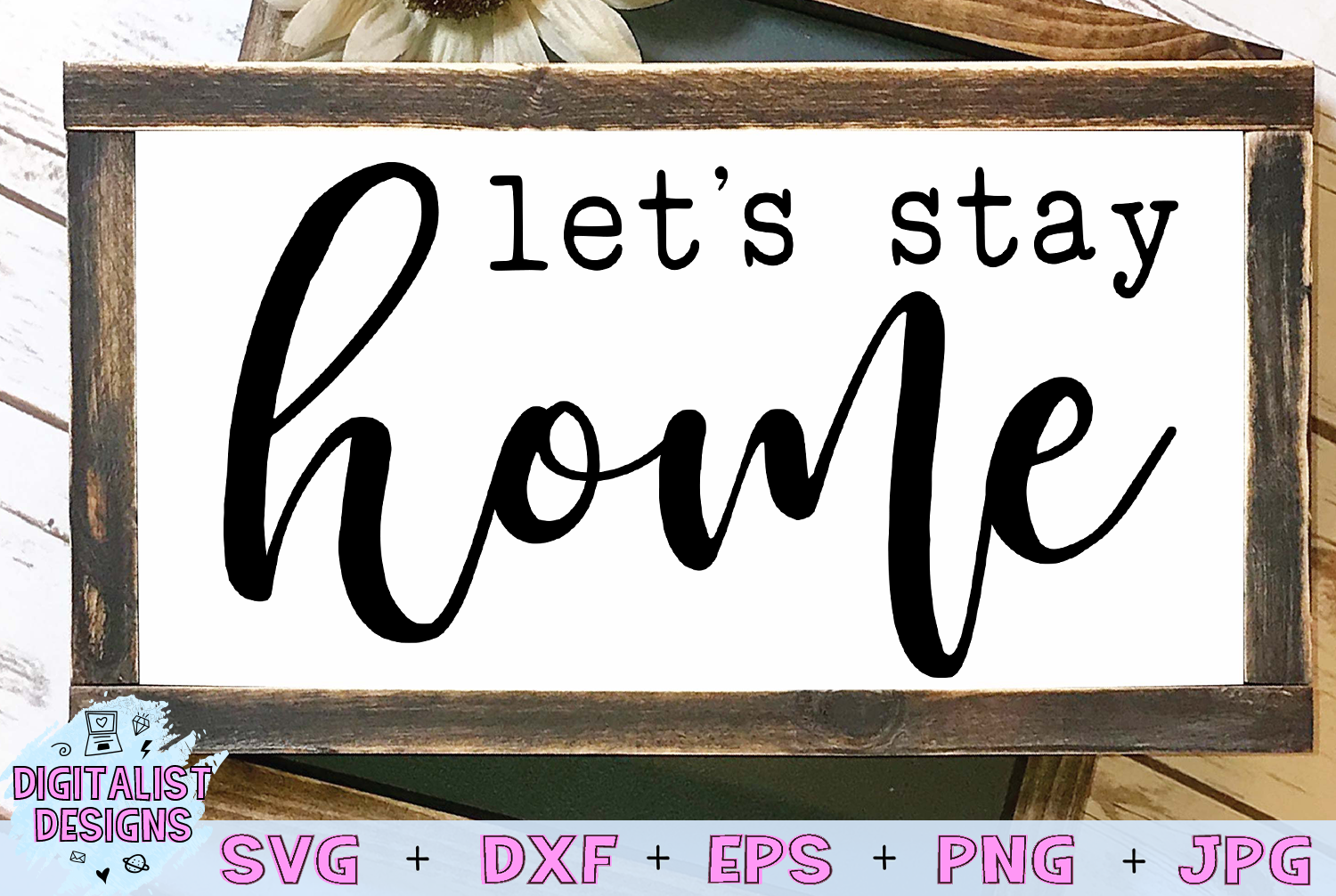 Free Free 328 Lets Stay Home Svg Free SVG PNG EPS DXF File