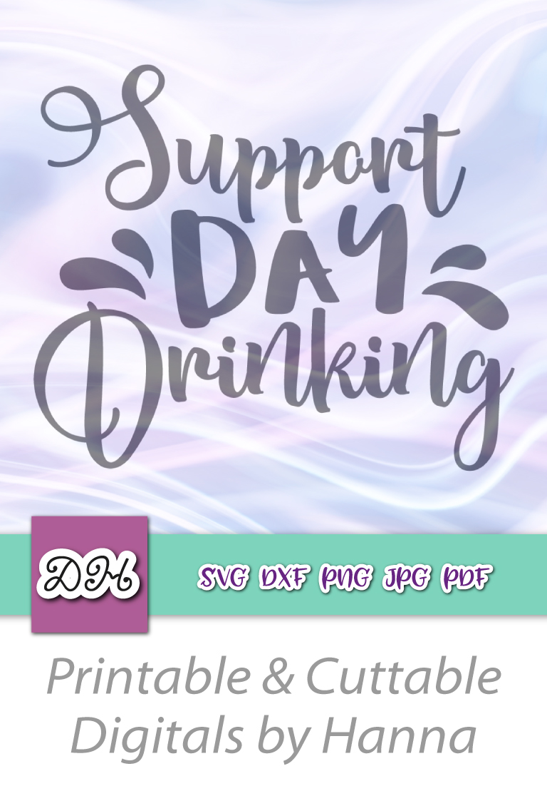 Download Support Day Drinking Wine SVG for Cricut Vector Cut File DXF