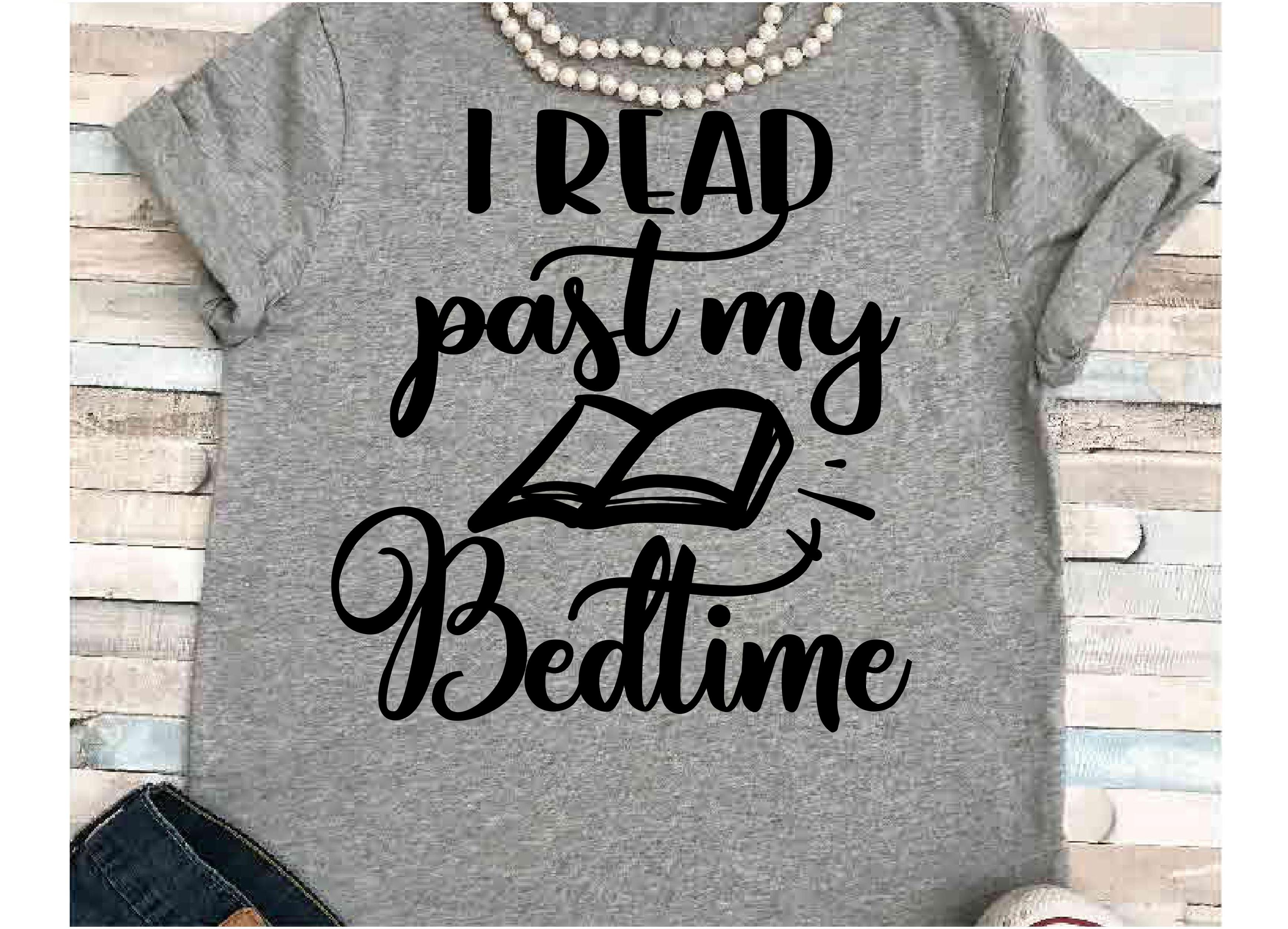 Download Teacher svg SVG DXF JPEG Silhouette Cameo Cricut reading svg iron on I read past my bedtime svg ...