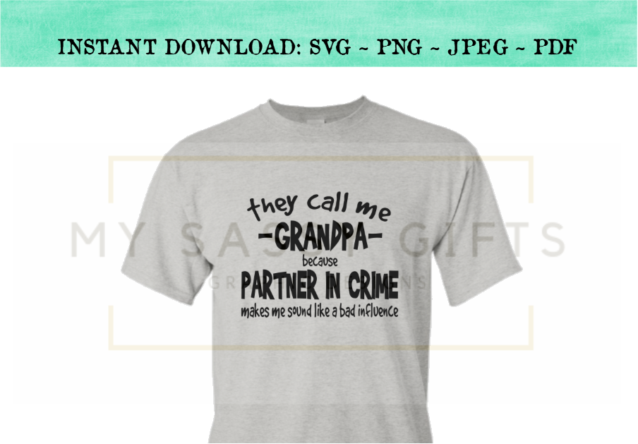 Download Funny They Call Me Grandpa Partner In Crime SVG Design