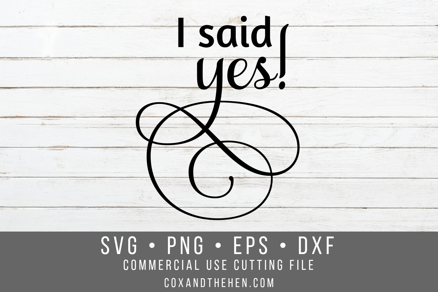 I said yes! SVG - Wedding Svg - Engagement Svg