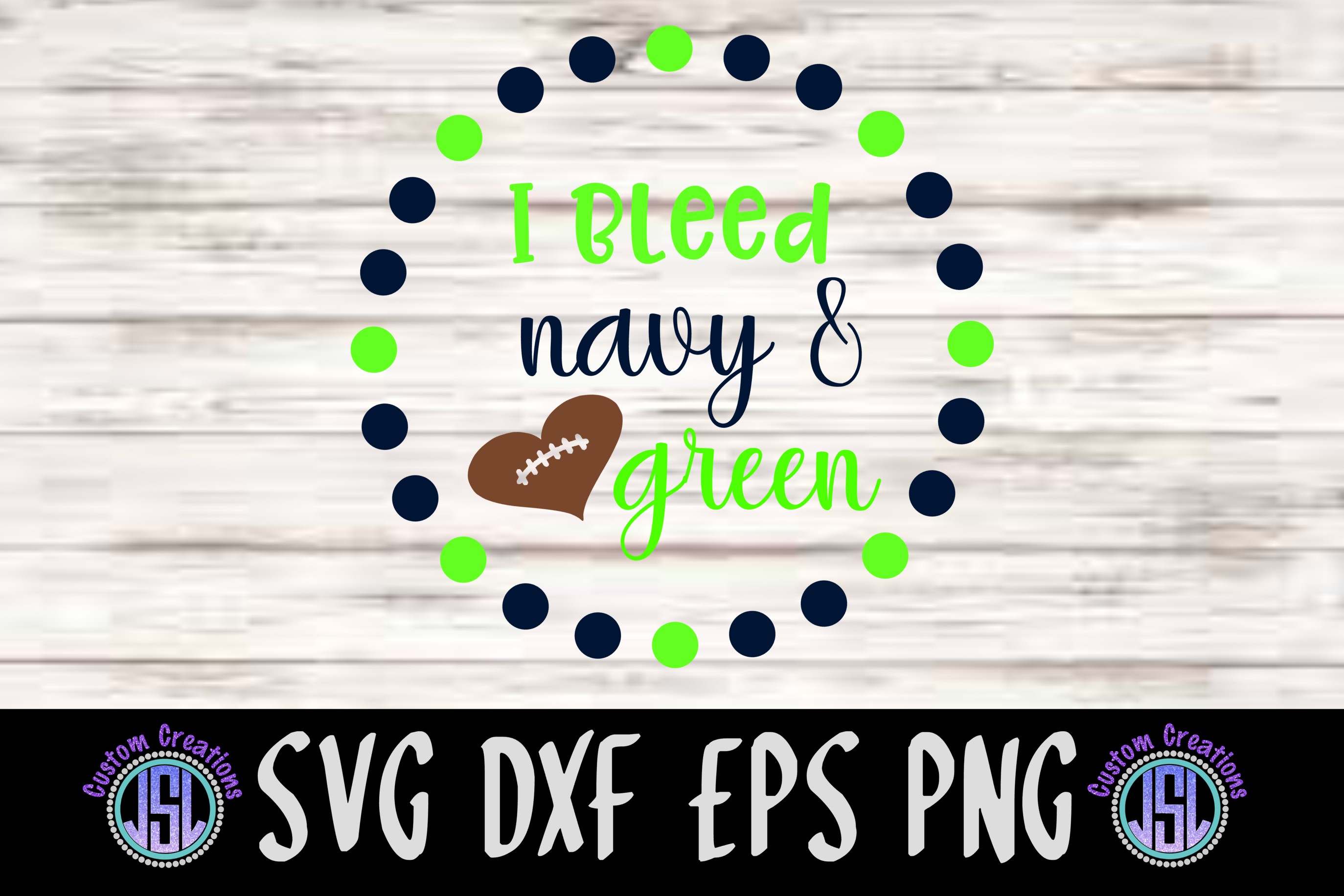 I Bleed Navy Green Svg Dxf Eps Png Cut File Download 325037 Svgs Design Bundles