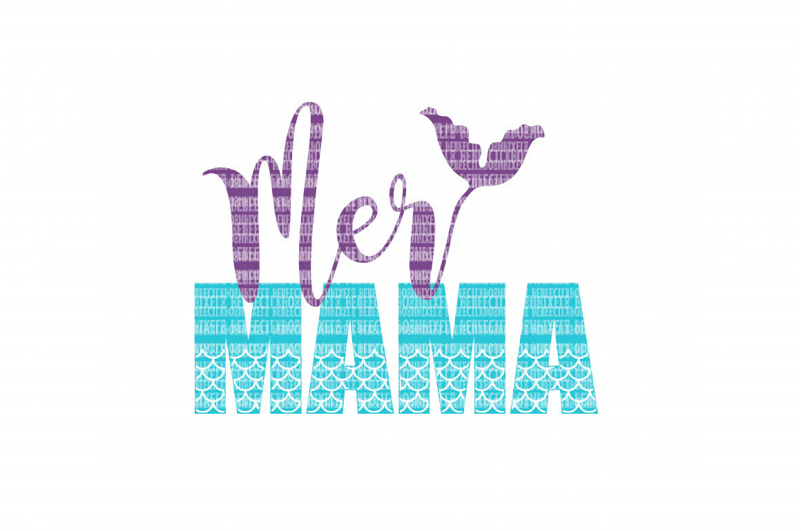 Download Mer Mama SVG Files for Silhouette and Cricut Design Space ...