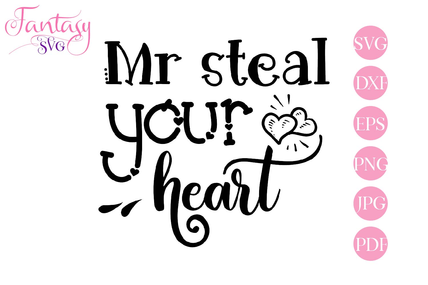 Mr Steal Your Heart - SVG Cut File (223259) | SVGs | Design Bundles