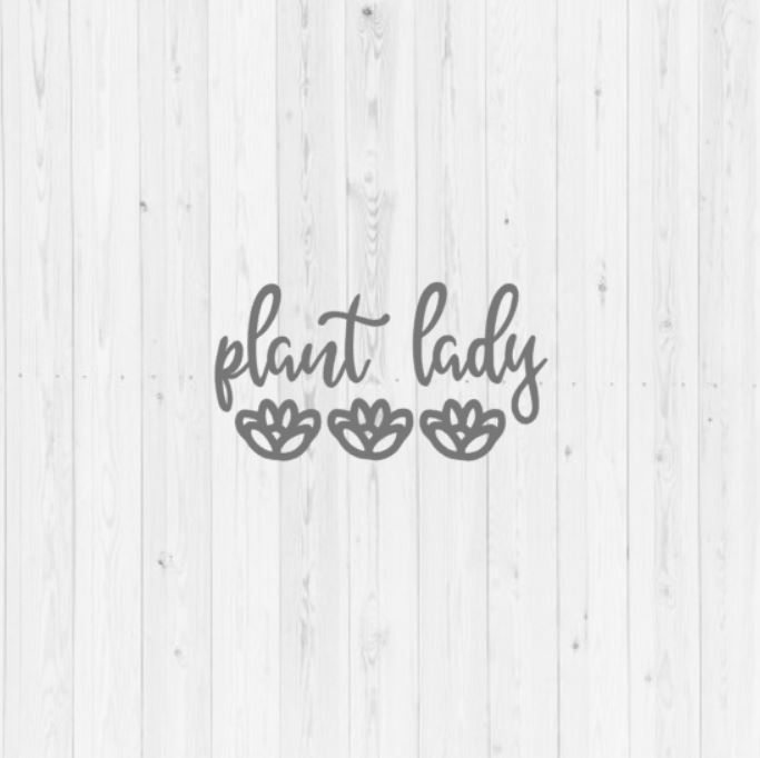 Download Plant lady, digital download, instant download, quotes, Cricut, SVG, cut file, PNG, Silhouette ...